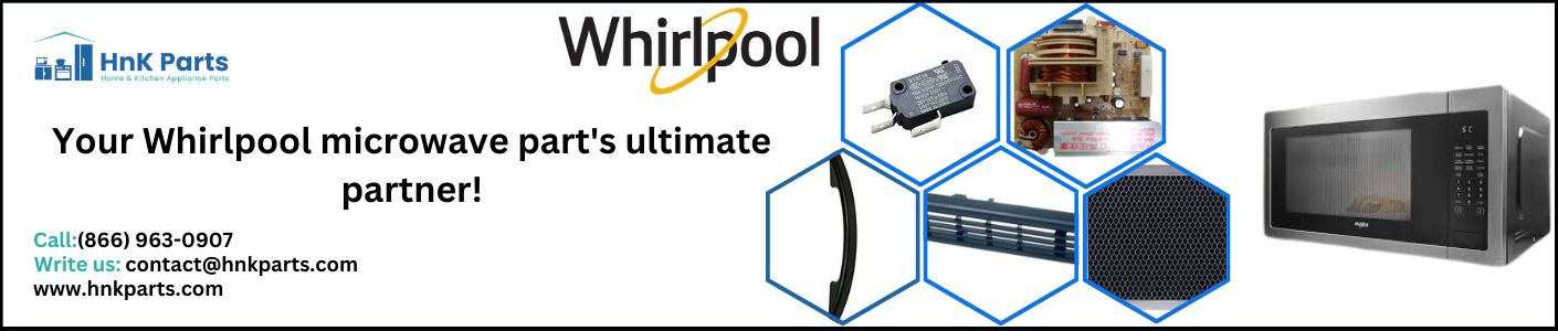 Whirlpool Microwave Parts - HnKParts
