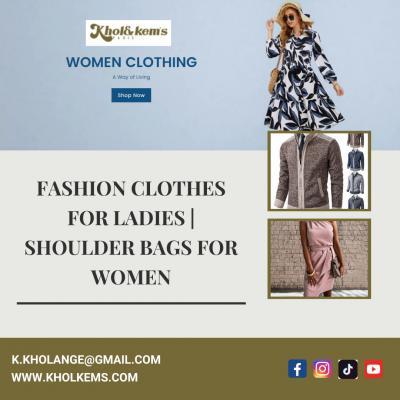 Fashion Clothes and Stylish Shoulder Bags for Women at Khol Kems