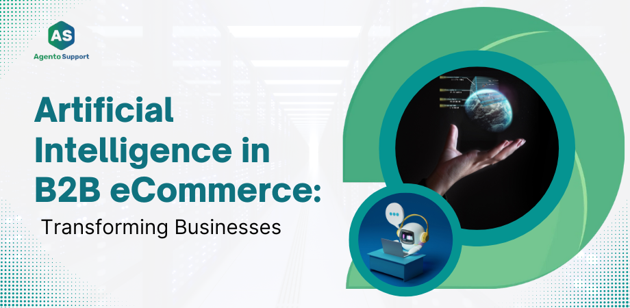 The Role of Artificial Intelligence in B2B eCommerce