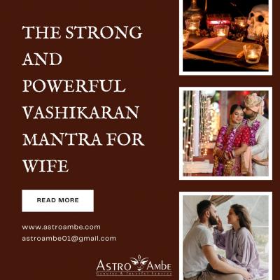 The strong and powerful Vashikaran mantra for wife - Gujarat Other