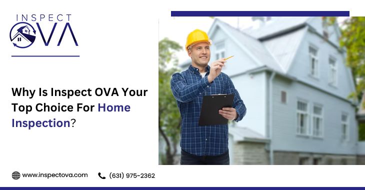 Why Is Inspect OVA Your Top Choice For Home Inspection?