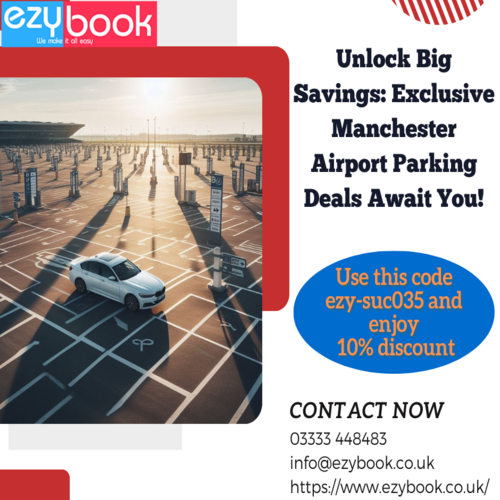 Unlock Big Savings: Exclusive Manchester Airport Parking Deals Await You!