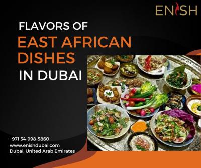 Flavors of East African Dishes in Dubai - Dubai Other