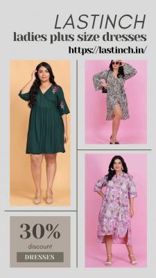Ladies plus size dresses | LASTINCH - Delhi Clothing