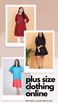Plus size clothing online | LASTINCH - Delhi Clothing