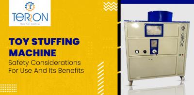Toy Stuffing Machine: Safety Considerations for Use and Its Benefits - Delhi Construction, labour