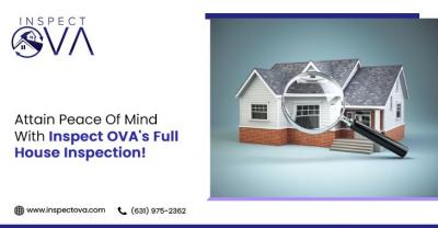 Attain Peace Of Mind With Inspect OVA's Full House Inspection!
