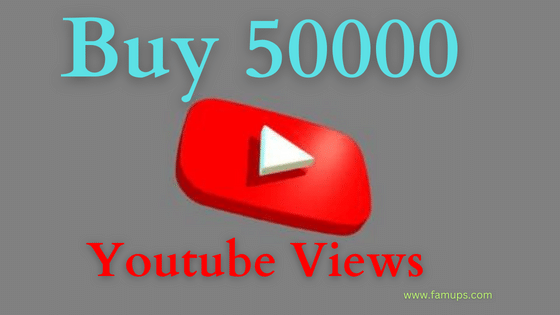 Buy 50,000 YouTube Views to Increase the Visibility