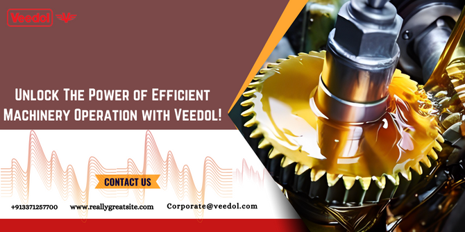 Unlock The Power of Efficient Machinery Operation with Veedol! 