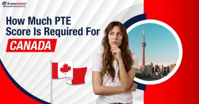 How Much PTE Score Is Required for Canada ?