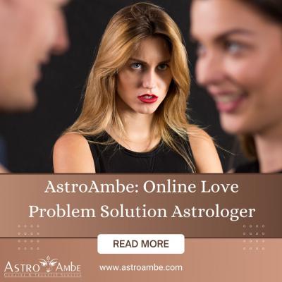 AstroAmbe: Online Love Problem Solution Astrologer - Gujarat Other