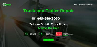 Truck and Trailer Repair - ☎ 469-518-3050 - Forward Diesel Repair - Dallas Professional Services