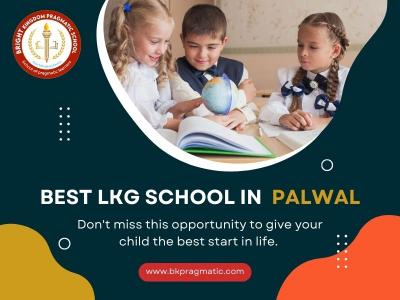 Best LKG School in Palwal - bkpragmatic - Other Tutoring, Lessons