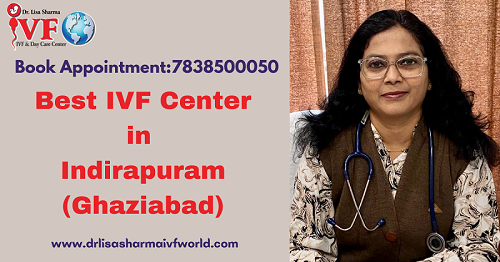 Best IVF Center in Ghaziabad | IVF Clinic in Indirapuram |
