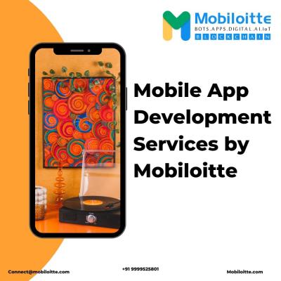 Mobile App Development Services by Mobiloitte - Delhi Computer