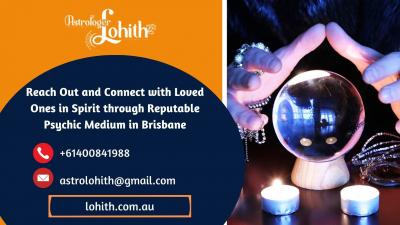 Reach Out and Connect with Loved Ones in Spirit through Reputable Psychic Medium in Brisbane