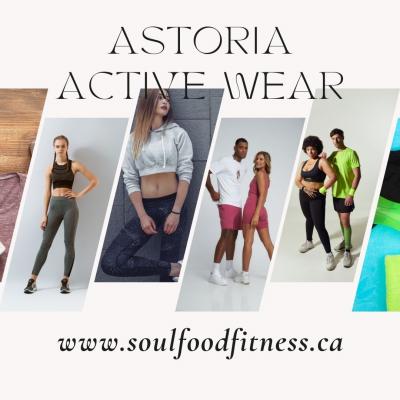 Clothing You Can Count On! Discover Astoria Active Wear at Soul Food Fitness.