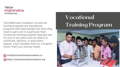 Choose the Best Vocational Training Program with Tech Mahindra Foundation - Delhi Other