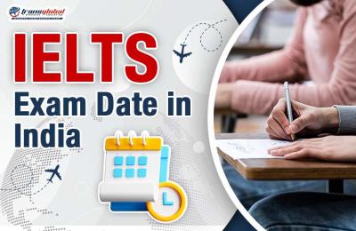 IELTS Exam Dates 2024 India – Monthly Schedule | Transglobal