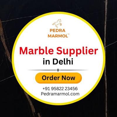 Marble Supplier in Delhi