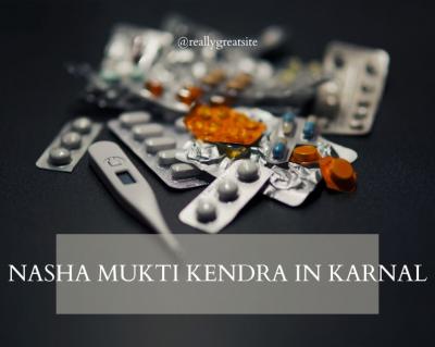 Reclaim Your Life NS Nasha Mukti Kendra's Support in Karnal Dial +91-9813185175