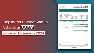 E-Trader License in Dubai: Everything you need to know 2024 - Dubai Other