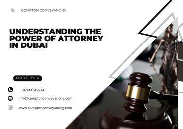 Unveiling the Empowerment: Understanding the Power of Attorney in Dubai