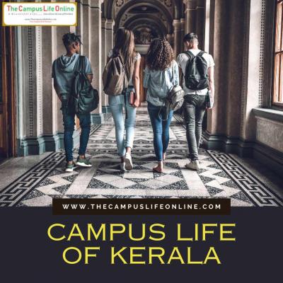 Vibrant Campus Life in Kerala: A Student's Perspective