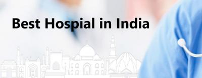 Get to Know the Best Hospitals in India
