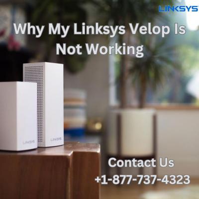 Why my Linksys Velop is not working | +1-877-737-4323 | Linksys Support