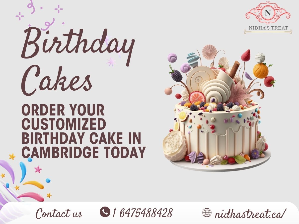 Order Your Customized Birthday Cake in Cambridge Today | Nidha's Treat 