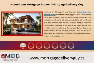 Home Loan Mortgage Broker - Mortgage Delivery Guy - Mississauga Other