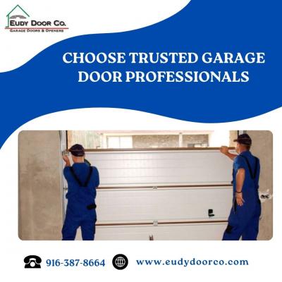 Choose Trusted Garage Door Professionals - Sacramento Other
