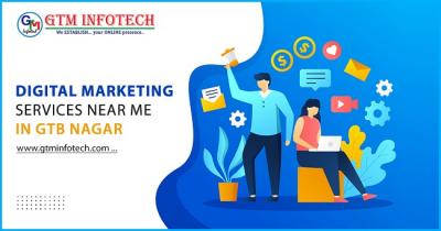 Digital Marketing Services near Me in GTB Nagar