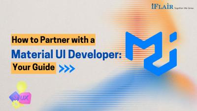 How to Partner with a Material UI Developer: Your Guide