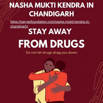Nasha Mukti Kendra in Chandigarh: Offering Hope and Healing