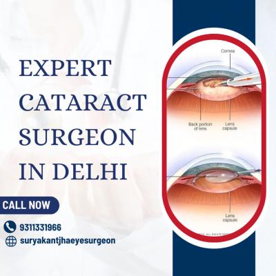 Expert Cataract Surgeon in Delhi