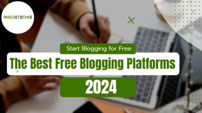 Inside Techie: Exploring the Free blogging platform