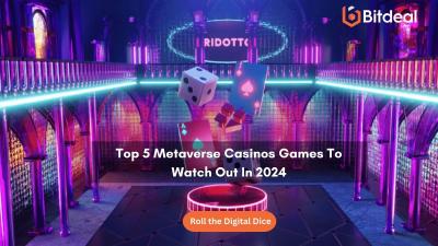 Top 5 Metaverse Casinos Games To Watch Out in 2024 