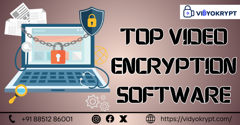 Top Video Encryption Software