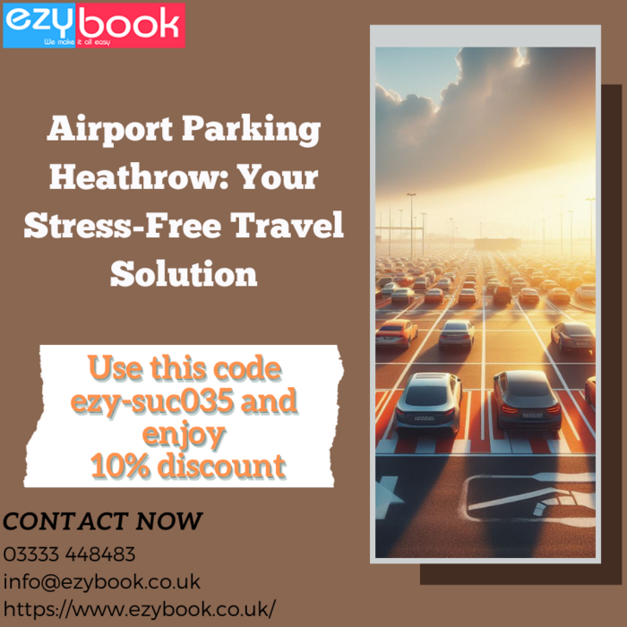 Airport Parking Heathrow: Your Stress-Free Travel Solution