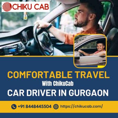 Effortless Travel with ChikuCab's Car Driver in Gurgaon.