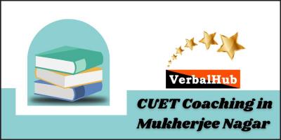 CUET Coaching in Mukherjee Nagar | Verbalhub