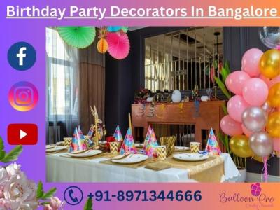 Celebrate in Style with Balloonpro – Your Premier Birthday Party Decorators in Bangalore - Bangalore Other