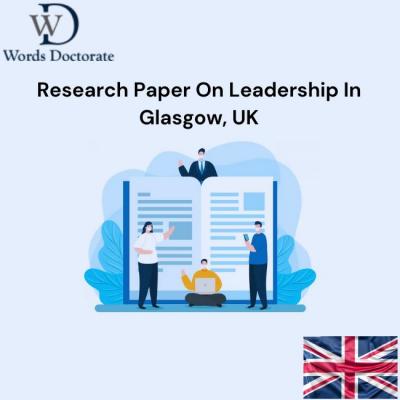 Research Paper On Leadership In Glasgow, UK