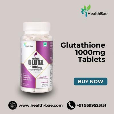 Best glutathione 1000mg tablets at affordable price from HealthBae