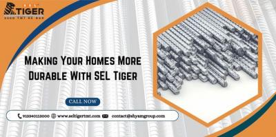 Making Your Homes More Durable: SEL Tiger