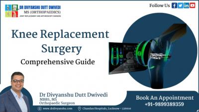 Knee Replacement Surgeon in Lucknow - Lucknow Other