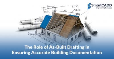 The Role of As-Built Drafting in Ensuring Accurate Building Documentation