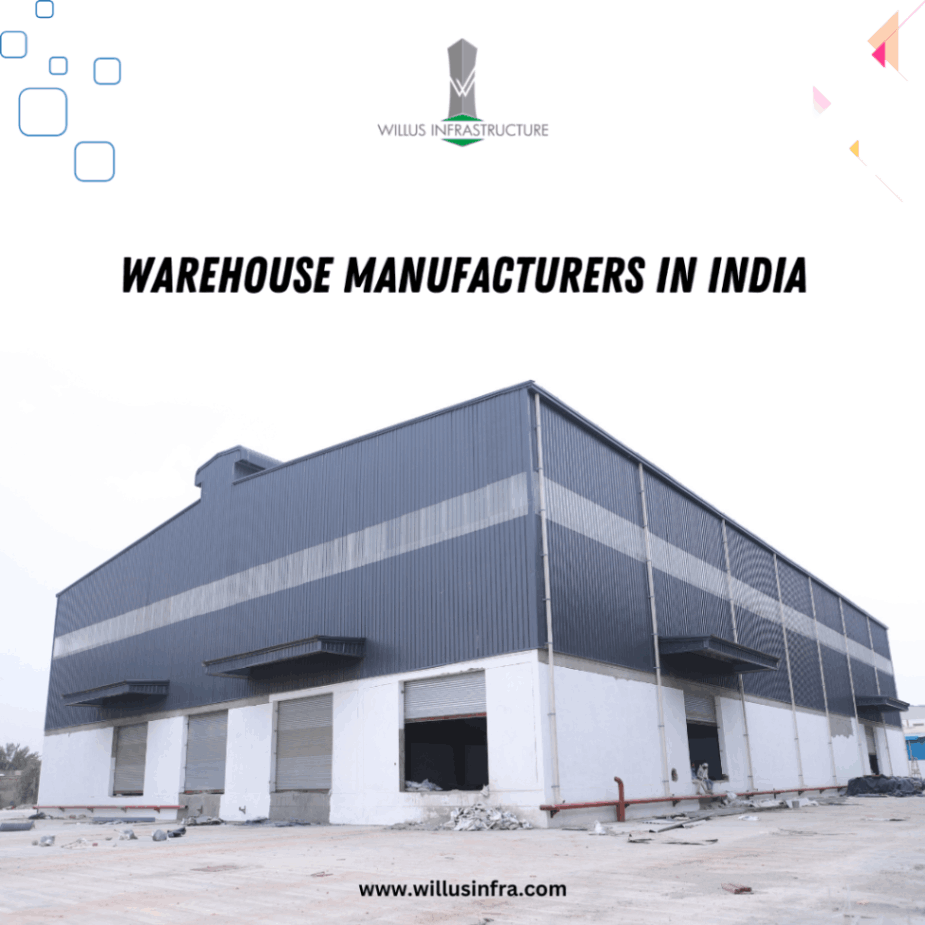 Best Warehouse manufacturers in India - Willus Infra - Delhi Construction, labour